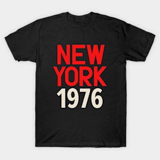 Iconic New York Birth Year Series: Timeless Typography - New York 1976 T-Shirt